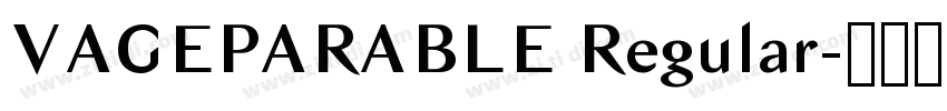 VAGEPARABLE Regular字体转换